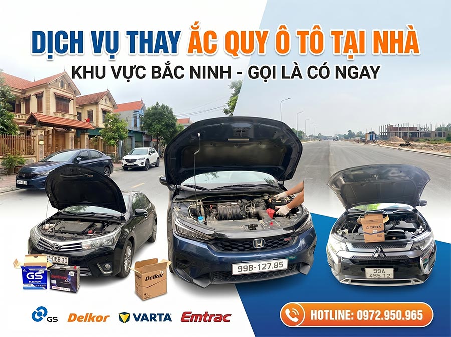 Dịch vụ thay ắc quy ô tô tại nhà tại Bắc Ninh - Dịch vụ nhanh - Giá rẻ - phục vụ 24/7
